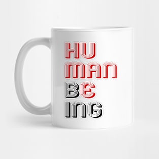 HUMAN BEING Mug